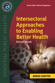 Paperback Supplemental Chapter: Intersectoral Approaches to Enabling Better Health: Intersectoral Approaches to Enabling Better Health Book