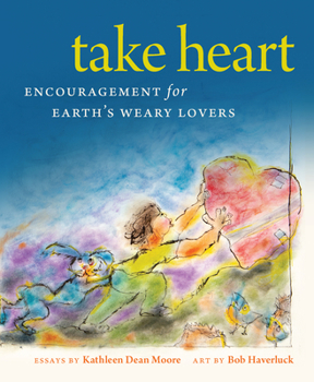 Paperback Take Heart: Encouragement for Earth's Weary Lovers Book