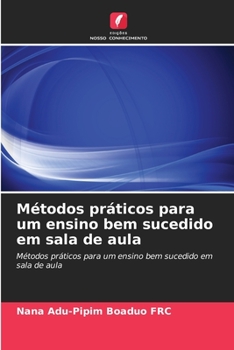 Paperback Métodos práticos para um ensino bem sucedido em sala de aula [Portuguese] Book