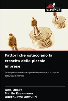 Paperback Fattori che ostacolano la crescita delle piccole imprese [Italian] Book