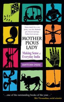 Paperback Mother Pious Lady: Making Sense of Every India Book
