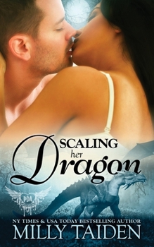 Scaling Her Dragon - Book #8 of the Paranormal Dating Agency