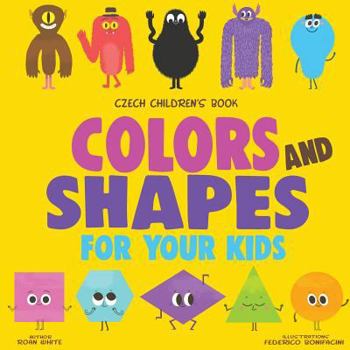Paperback Czech Children's Book: Colors and Shapes for Your Kids Book