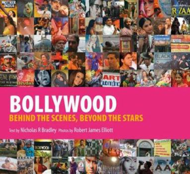 Hardcover Bollywood: Behind the Scenes, Beyond the Stars Book