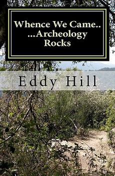 Paperback Whence We Came: ...Archeology Rocks Book