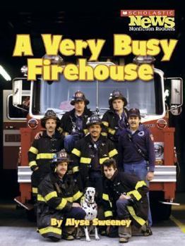 Unknown Binding A Very Busy Firehouse (Scholastic News Nonfiction Readers) Book