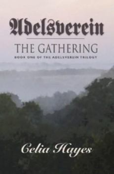 Paperback Adelsverein: The Gathering (Book One of the Adelsverein Trilogy) Book