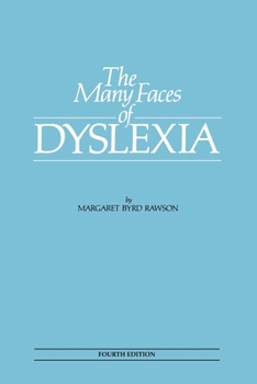 Paperback The Many Faces of Dyslexia Book