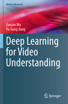 Paperback Deep Learning for Video Understanding Book