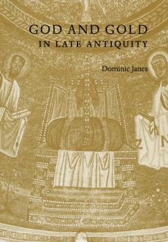 Paperback God and Gold in Late Antiquity Book