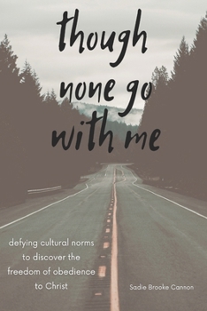 Though None Go With Me