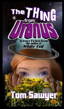 Hardcover The Thing from Uranus Book