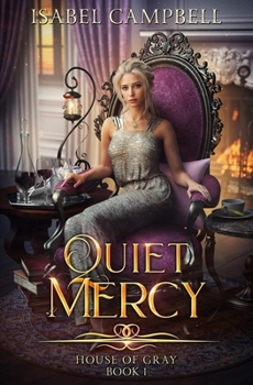 Quiet Mercy (House of Gray)