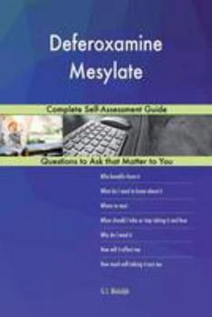 Paperback Deferoxamine Mesylate; Complete Self-Assessment Guide Book