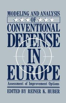 Paperback Modeling and Analysis of Conventional Defense in Europe: Assessment of Improvement Options Book