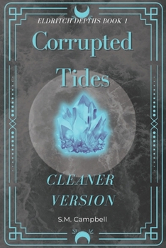 Paperback Corrupted Tides: Clean Version Book