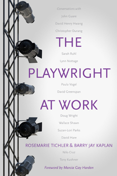 Paperback The Playwright at Work: Conversations Book