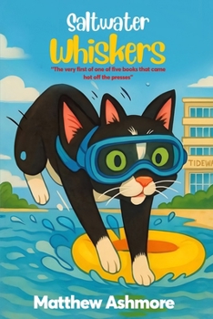 Saltwater Whiskers: Sabrina's Adventures Under The Beach