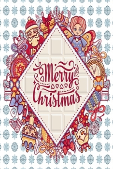 Paperback Merry Christmas: Happy Christmas Gift Journal: Happy Christmas Xmas Organizer Journal Planner, Gift List, Bucket List, Avent ...Christm Book