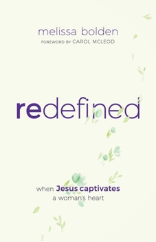 Paperback Redefined: When Jesus Invades a Woman's Heart Book