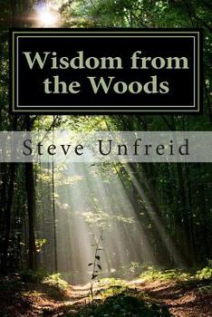 Paperback Wisdom from the Woods: A Book for Men who Don't Read Books Book