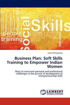 Paperback Business Plan: Soft Skills Training to Empower Indian Women Book