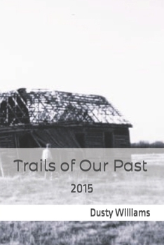 Paperback Trails of Our Past: 2015 Book