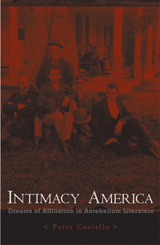 Paperback Intimacy in America: Dreams of Affiliation in Antebellum Literature Book