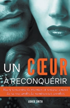 Paperback Un Coeur à Reconquérir [French] Book