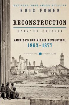 Paperback Reconstruction Updated Edition: America's Unfinished Revolution, 1863-1877 Book