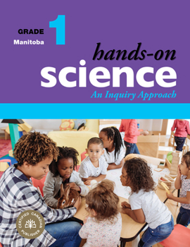 Spiral-bound Hands-On Science for Manitoba, Grade 1: An Inquiry Approach Book