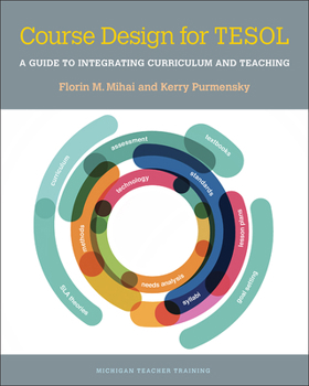 Paperback Course Design for Tesol: A Guide to Integrating Curriculum and Teaching Book