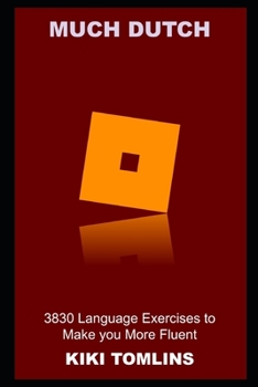 Paperback Much Dutch: 3830 Language Exercises to Make you More Fluent Book