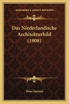 Paperback Das Niederlandische Architekturbild (1908) [German] Book