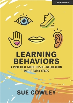Paperback Learning Behaviours: A Practical Guide to Self-Regulation in the Early Years Book