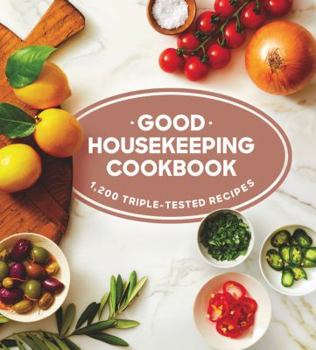 Hardcover Good Housekeeping Cookbook: 1,200 Triple-Tested Recipes Book