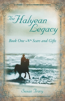 Paperback The Halyean Legacy: Scars and Gifts Book