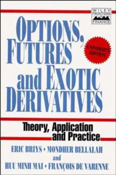 Paperback Options, Futures and Exotic Derivatives: Theory, Application and Practice Book