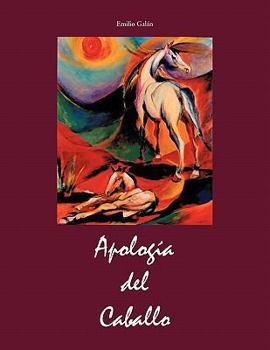 Paperback Apologia del Caballo [Spanish] Book