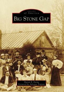 Big Stone Gap (Images of America: Virginia) - Book  of the Images of America: Virginia