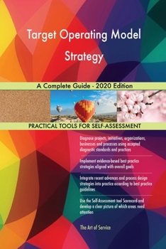 Paperback Target Operating Model Strategy A Complete Guide - 2020 Edition Book