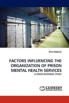 Paperback Factors Influencing the Organization of Prison Mental Health Services Book