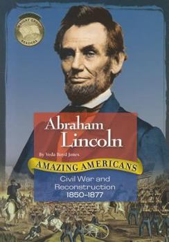 Paperback Abraham Lincoln: Civil War and Reconstruction 1850-1877 Book