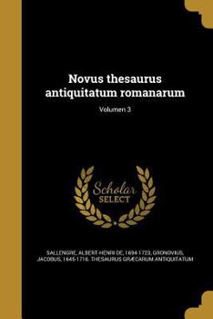 Paperback Novus Thesaurus Antiquitatum Romanarum; Volumen 3 [Latin] Book