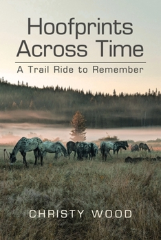 Paperback Hoofprints Across Time: A Trail Ride to Remember Book