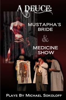 Paperback A Deuce: Mustapha's Bride & Medicine Show Book