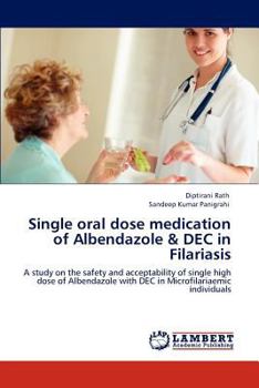 Paperback Single Oral Dose Medication of Albendazole & Dec in Filariasis Book