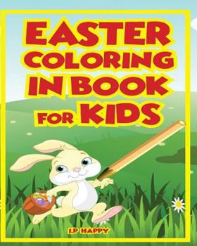 Paperback Easter Coloring In Book For Kids: 60 Easter coloring in images for Children Book