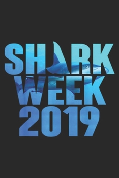 Paperback Shrk Week 2019: Sharks Fan Week 2019 funny Journal/Notebook Blank Lined Ruled 6x9 100 Pages Book