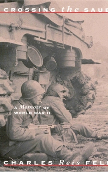 Hardcover Crossing the Sauer: A Memoir of World War II Book